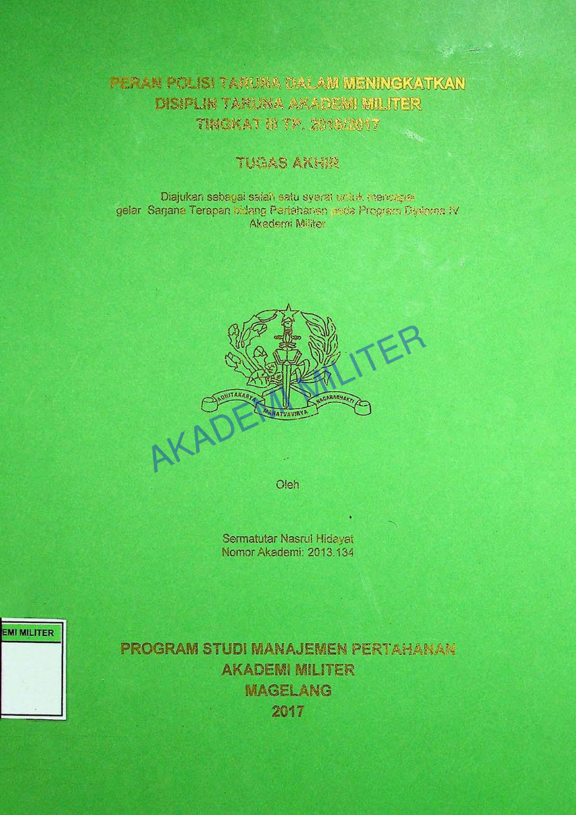 PERAN POLISI TARUNA DALAM MENINGKATKAN DISIPLIN TARUNA AKADEMI MILITER TINGKAT III TP. 2016/2017